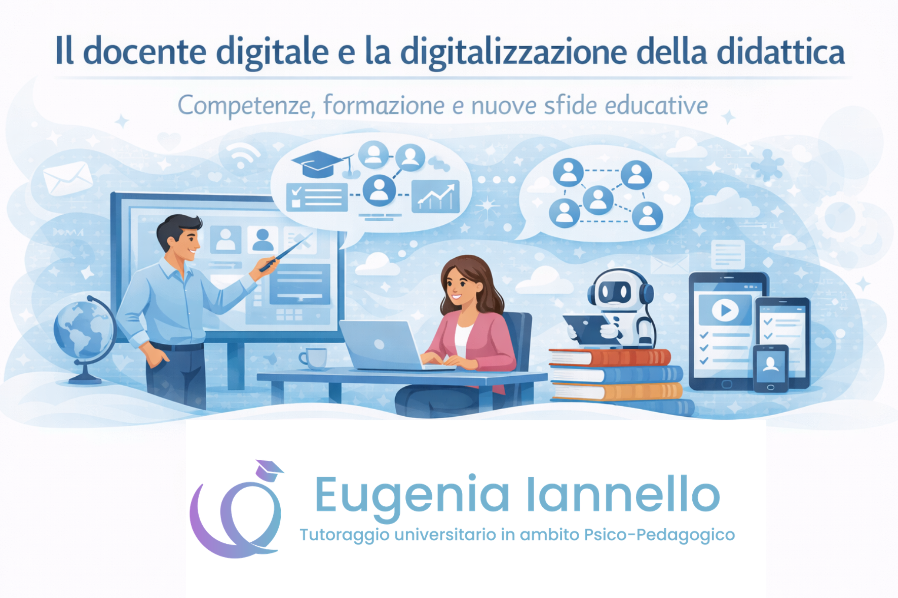 Docente digitale e digitalizzazione della didattica tra competenze, formazione e innovazione educativa